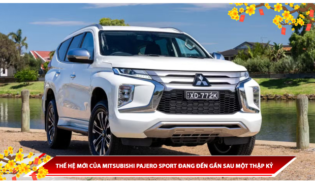 THẾ HỆ MỚI CỦA MITSUBISHI PAJERO SPORT ĐANG ĐẾN GẦN SAU MỘT THẬP KỶ